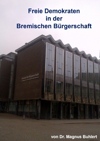 'Cover von Freie Demokraten in der Bremischen Bürgerschaft'-Cover
