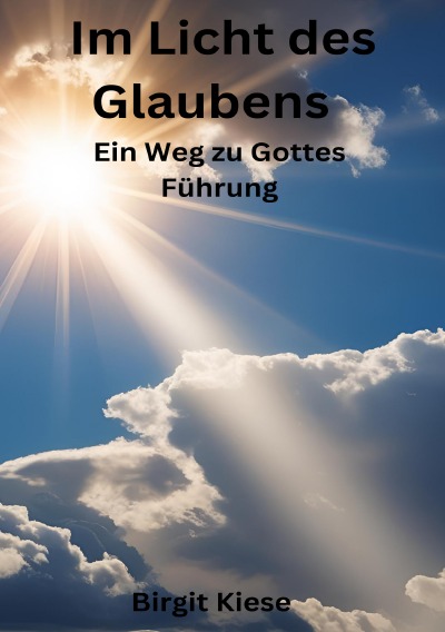 'Cover von Im Licht des Glaubens: Ein Weg zu Gottes Führung'-Cover