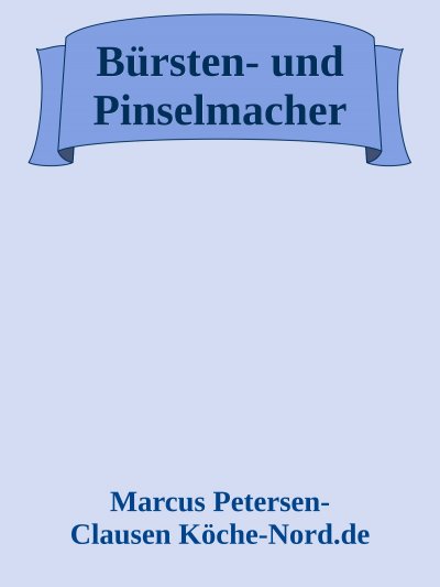 'Cover von Bürsten- und Pinselmacher'-Cover