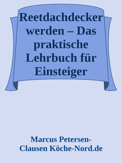 'Cover von Reetdachdecker werden'-Cover