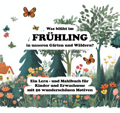 'Cover von Was blüht im Frühling in unseren Gärten und Wäldern'-Cover