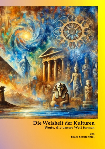 'Cover von Die Weisheit der Kulturen – Werte, die unsere Welt formen'-Cover