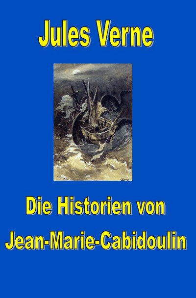 'Cover von Die Historien von Jean-Marie Cabidoulin'-Cover