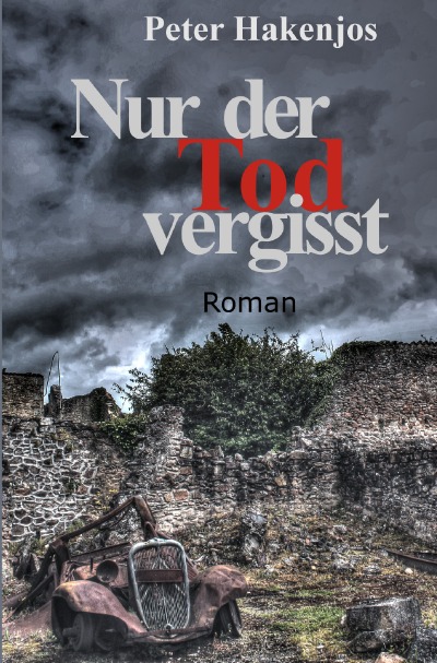 'Cover von Nur der Tod vergisst'-Cover
