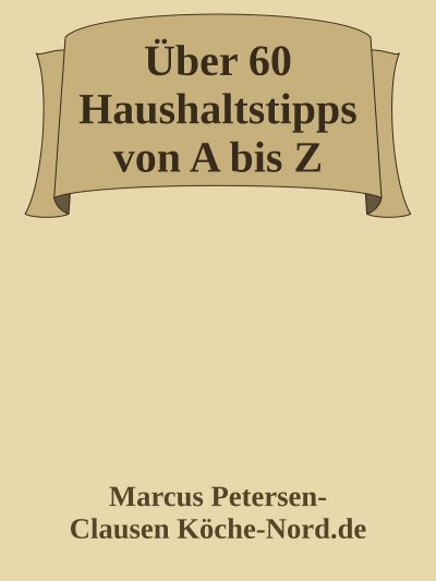 'Cover von Über 60 Haushaltstipps von A bis Z'-Cover