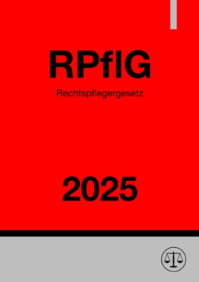 'Cover von Rechtspflegergesetz – RPflG 2025'-Cover