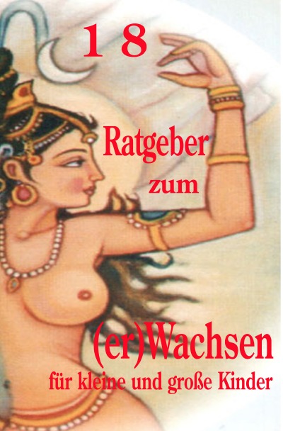 'Cover von 18 ein Ratgeber zum (er)Wachsen'-Cover