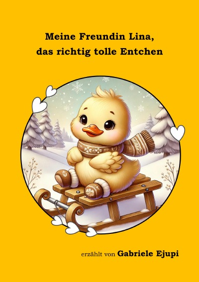 'Cover von Meine Freundin Lina, das richtig tolle Entchen'-Cover