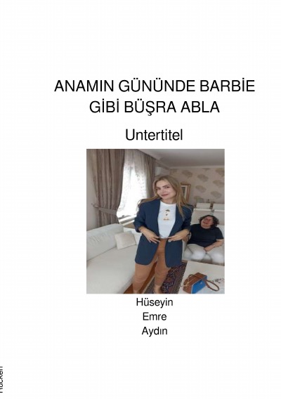 'Cover von ANAMIN GÜNÜNDE BARBİE GİBİ BÜŞRA ABLA'-Cover