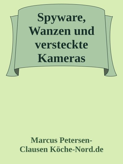 'Cover von Spyware, Wanzen und versteckte Kameras'-Cover