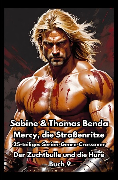 'Cover von Mercy, die Straßenritze – Buch 9 – Der Zuchtbulle und die Hure'-Cover