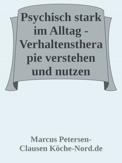 'Cover von Psychisch stark im Alltag – Verhaltenstherapie verstehen und nutzen'-Cover