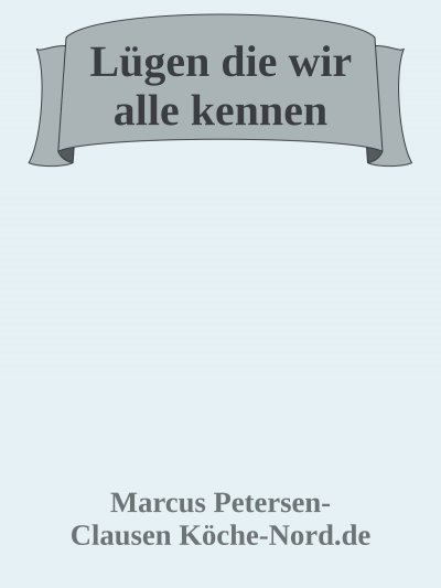 'Cover von Lügen, die wir alle kennen – und warum sie nicht stimmen'-Cover