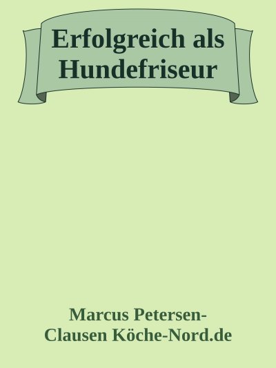 'Cover von Erfolgreich als Hundefriseur'-Cover
