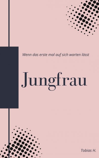 'Cover von Jungfrau – wenn das erste mal auf sich warten lässt'-Cover