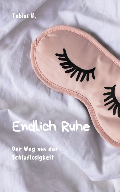 'Cover von Endlich Ruhe: Der Weg aus der Schlaflosigkeit'-Cover