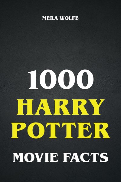 'Cover von 1000 Harry Potter Movie Facts'-Cover