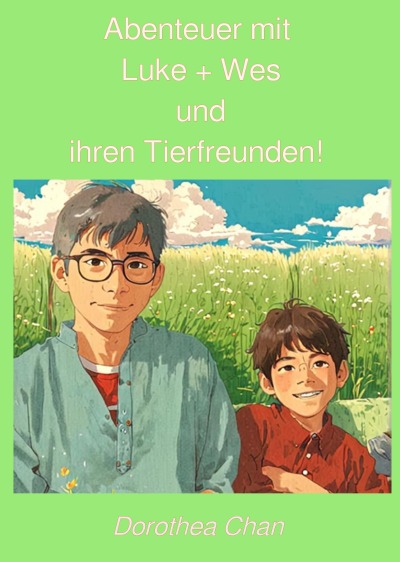 'Cover von Abenteuer mit Luke + Wes und ihren Tierfreunden!'-Cover