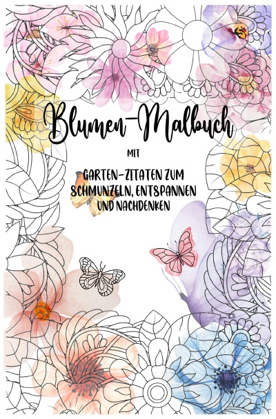 'Cover von Blumen-Mandalas zum Ausmalen: Kreatives Malbuch für Erwachsene, Ausmalbuch, Garten Zitate, 40 Mandalas: 40 wunderschöne Mandalas mit inspirierenden'-Cover