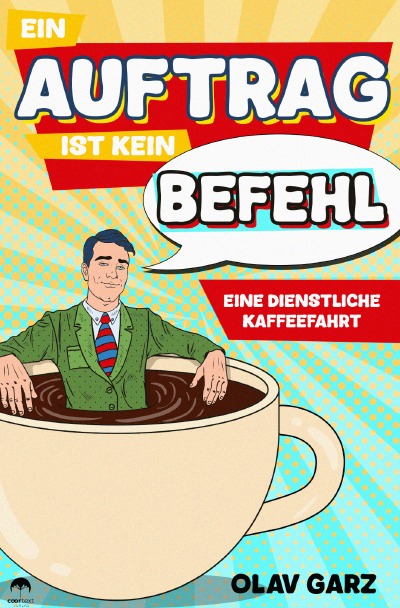 'Cover von Ein Auftrag ist kein Befehl'-Cover