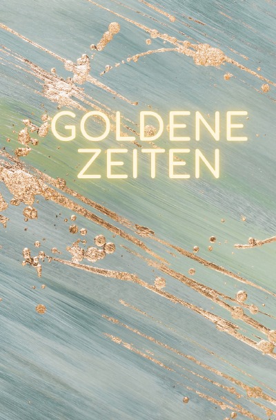 'Cover von Goldene Zeiten'-Cover