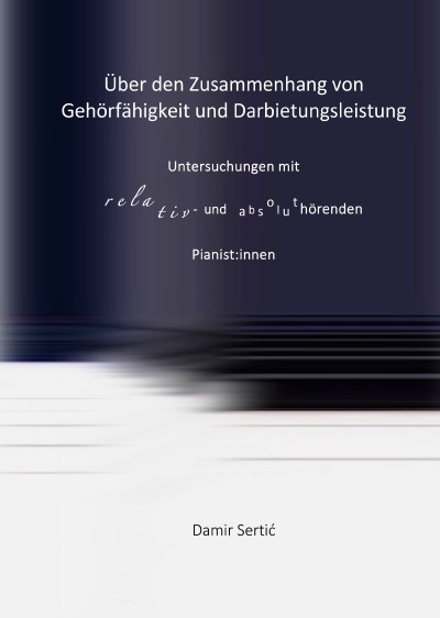 'Cover von Über den Zusammenhang von Gehörfähigkeit und Darbietungsleistung'-Cover