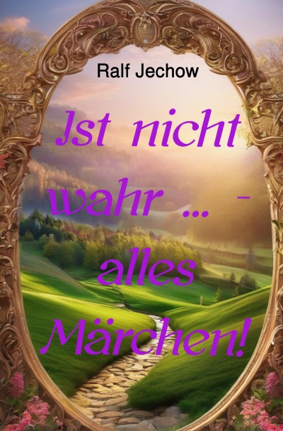 'Cover von Ist nicht wahr … – alles Märchen!'-Cover