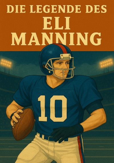 'Cover von Die Legende des Eli Manning'-Cover
