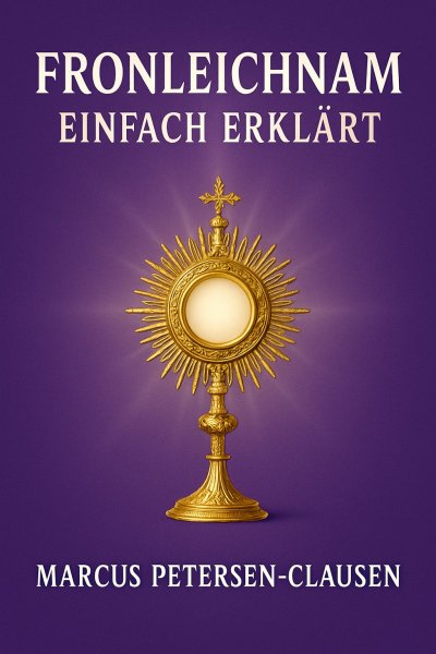'Cover von Fronleichnam einfach erklärt'-Cover