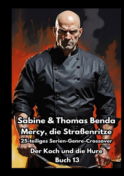 'Cover von Mercy, die Straßenritze – Buch 13 – Der Koch und die Hure'-Cover