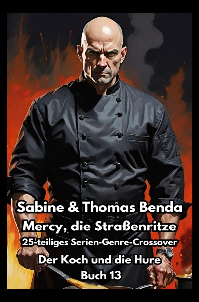 'Cover von Mercy, die Straßenritze – Buch 13 – Der Koch und die Hure'-Cover