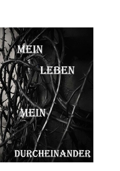 'Cover von Mein Leben Mein Durcheinander'-Cover