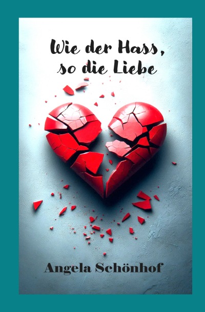'Cover von Wie der Hass, so die Liebe'-Cover