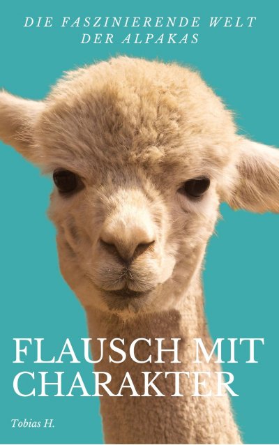 'Cover von Flausch mit Charakter – die faszinierende Welt der Alpakas'-Cover