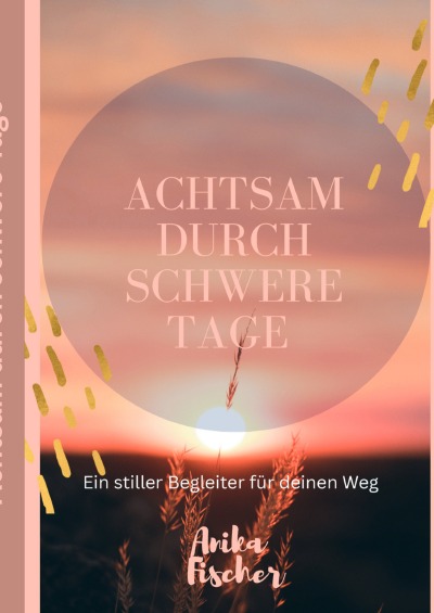 'Cover von Achtsam durch schwere Tage'-Cover