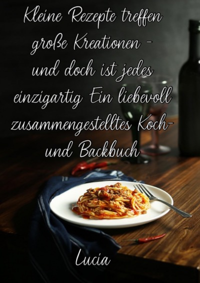 'Cover von Kleine Rezepte treffen große Kreationen'-Cover