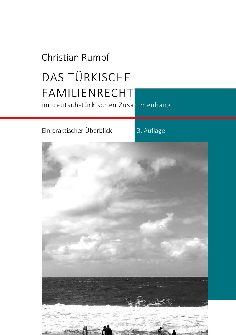 Das t�rkische Familienrecht im deutsch-t�rkischen Zusammenhang