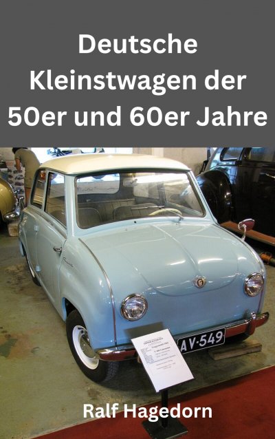 'Cover von Deutsche Kleinstwagen der 50er  und 60er Jahre'-Cover