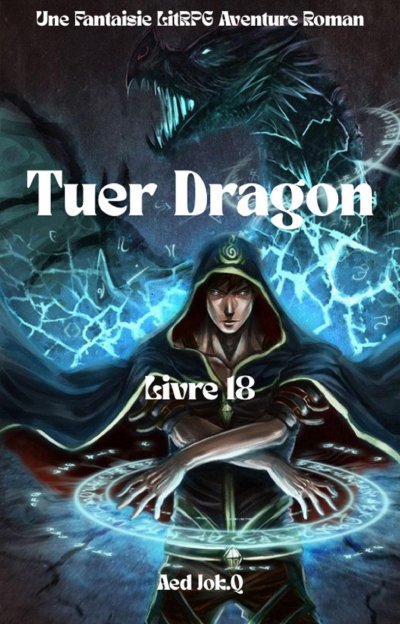 'Cover von Tuer Dragon:Une Fantaisie LitRPG Aventure Roman(Livre 18)'-Cover