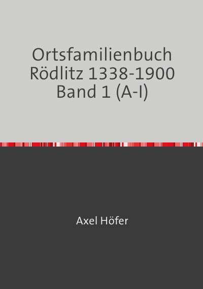 'Cover von Ortsfamilienbuch Rödlitz 1338-1900 Band 1 (A-I)'-Cover