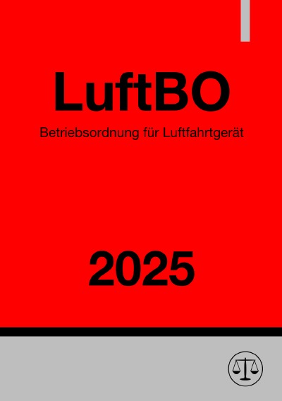'Cover von Betriebsordnung für Luftfahrtgerät – LuftBO 2025'-Cover