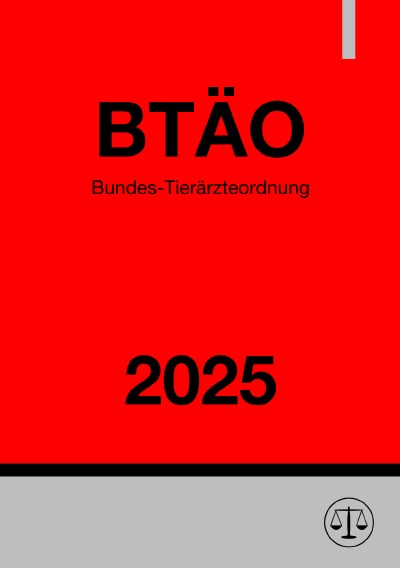 'Cover von Bundes-Tierärzteordnung – BTÄO 2025'-Cover