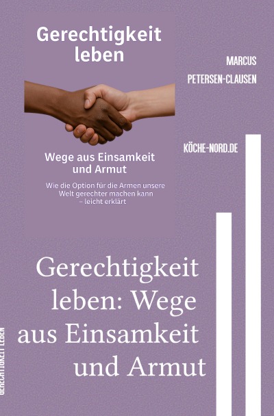 'Cover von Gerechtigkeit leben: Wege aus Einsamkeit und Armut'-Cover