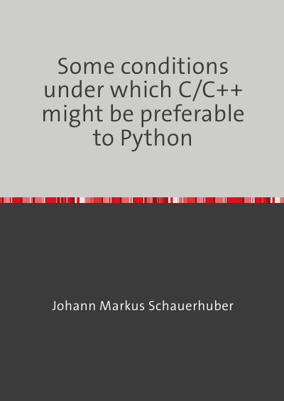 'Cover von Some conditions under which C/C++ might be preferable to Python'-Cover