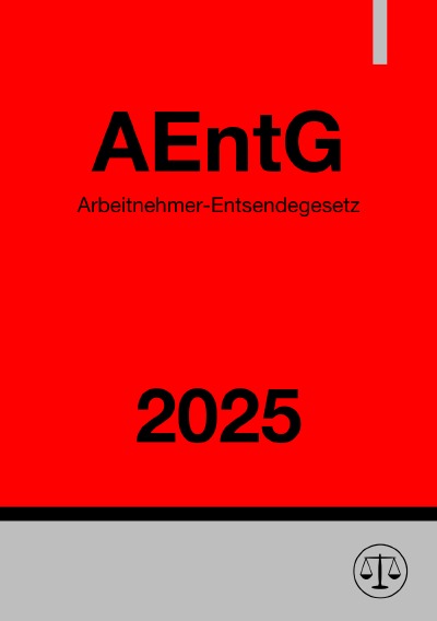 'Cover von Arbeitnehmer-Entsendegesetz – AEntG 2025'-Cover