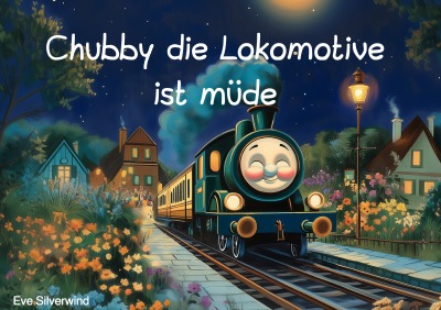 'Cover von Chubby die Lokomotive ist müde'-Cover