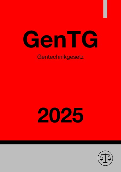 'Cover von Gentechnikgesetz – GenTG 2025'-Cover