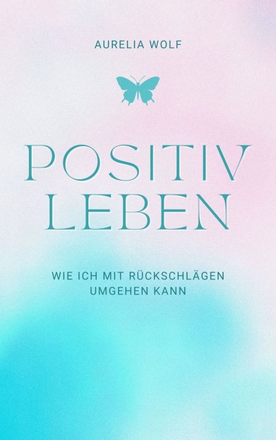 'Cover von Positiv leben'-Cover