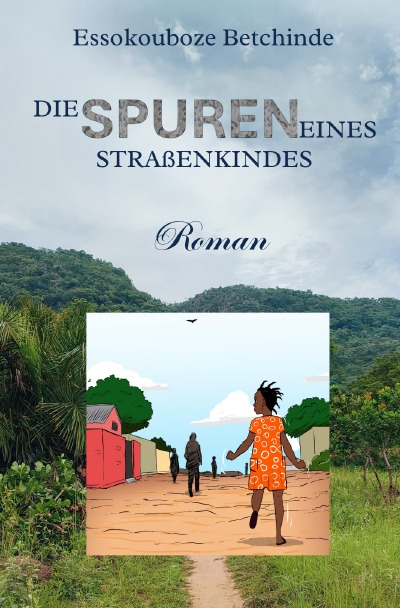 'Cover von Die Spuren eines Straßenkindes'-Cover