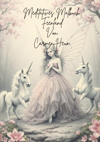 'Cover von Meditatives Malbuch Feenland von Carmen Heun'-Cover